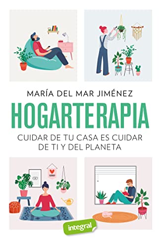 Hogarterapia: Cuidar de tu casa es cuidar de ti y del planeta