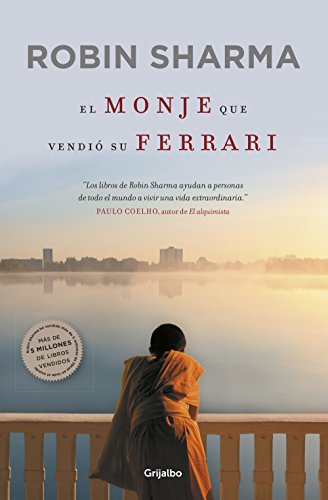 El monje que vendió su Ferrari: Una fábula espiritual