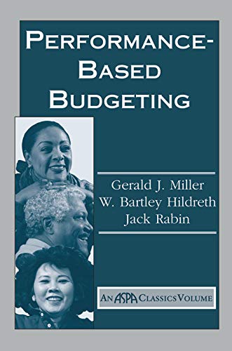 Performance-Based Budgeting: An ASPA Classic (ASPA Classics (Paperback))