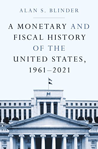 A Monetary and Fiscal History of the United States, 1961–2021 (English Edition)