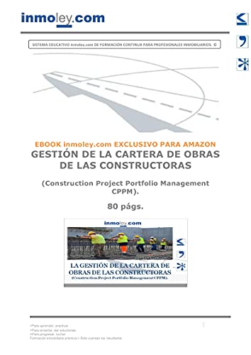GESTIÓN DE LA CARTERA DE OBRAS DE LAS CONSTRUCTORAS (Construction Project Portfolio Management CPPM).