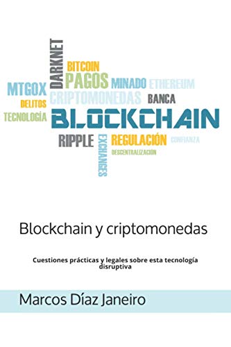 Blockchain y criptomonedas: Cuestiones prácticas y legales sobre esta tecnología disruptiva