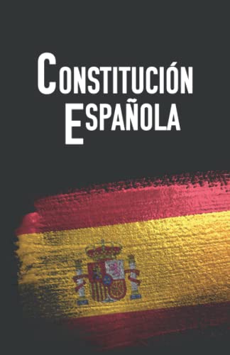 CONSTITUCIÓN ESPAÑOLA: Edición actualizada para opositores