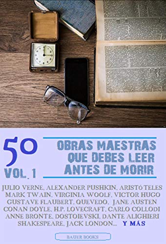 50 Obras Maestras que debes leer antes de morir: Vol.1 (Bauer Classics) (Los Más Vendidos en Español)